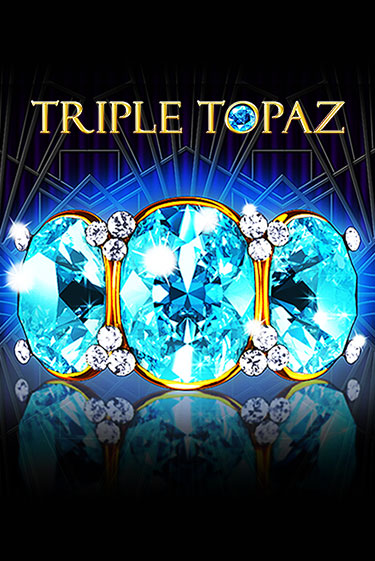 Triple Topaz играть онлайн | Максбет Казино бесплатно