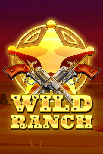 Wild Ranch играть онлайн | Максбет Казино бесплатно