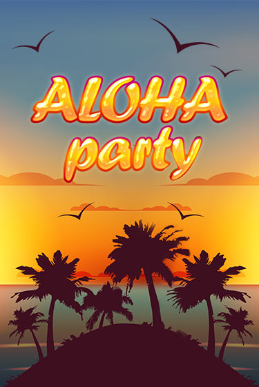 Aloha Party играть онлайн | Максбет Казино бесплатно