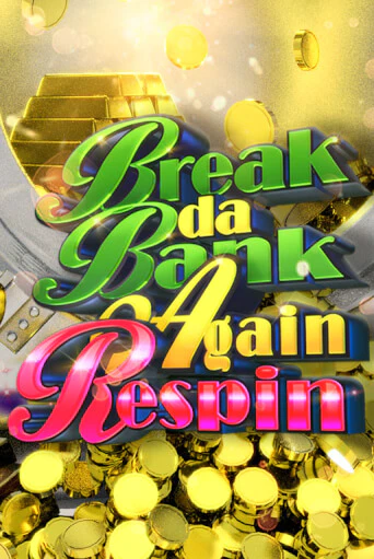 Break da Bank Again Respin играть онлайн | Максбет Казино бесплатно