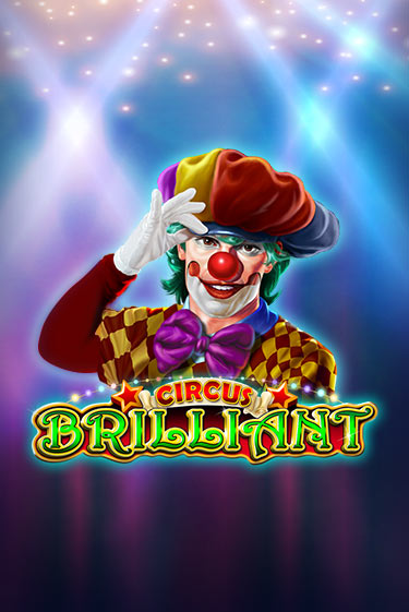 Circus Brilliant играть онлайн | Максбет Казино бесплатно