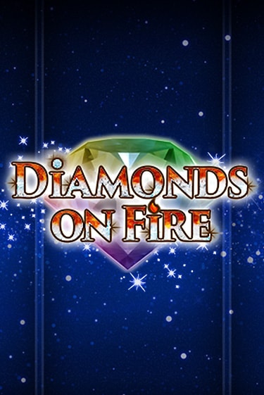 Diamonds on Fire играть онлайн | Максбет Казино бесплатно