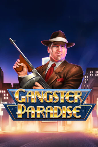 Gangster Paradise играть онлайн | Максбет Казино бесплатно
