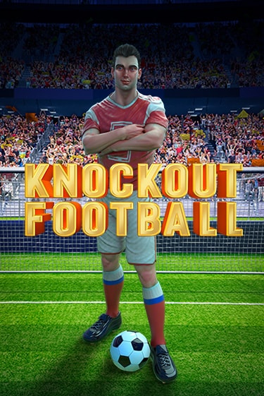Knockout Football играть онлайн | Максбет Казино бесплатно