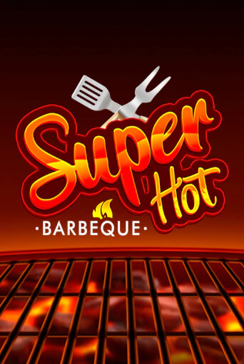 Super Hot BBQ 50 играть онлайн | Максбет Казино бесплатно