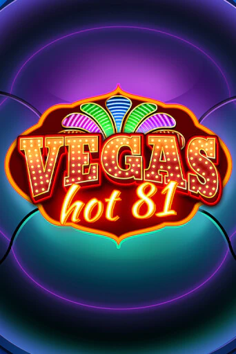 Vegas Hot 81 играть онлайн | Максбет Казино бесплатно